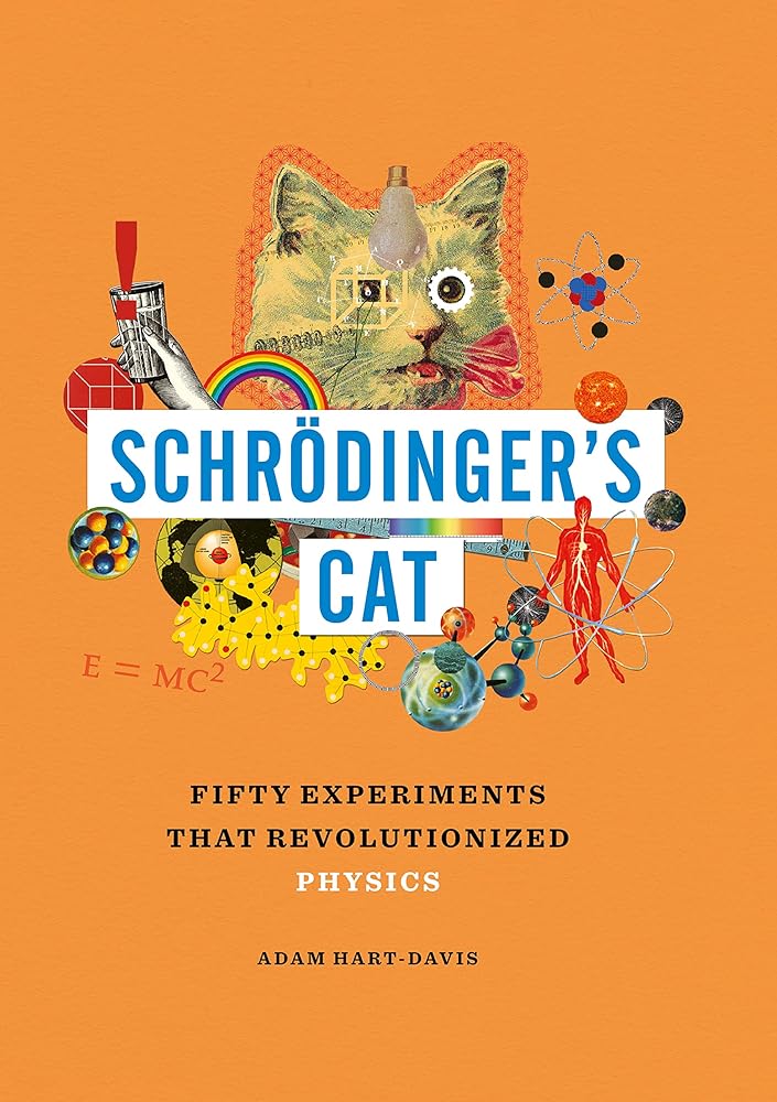 Schrödinger's Cat: Fifty Experiments That Revolutionized Physics (Great Experiments in Science) cover image