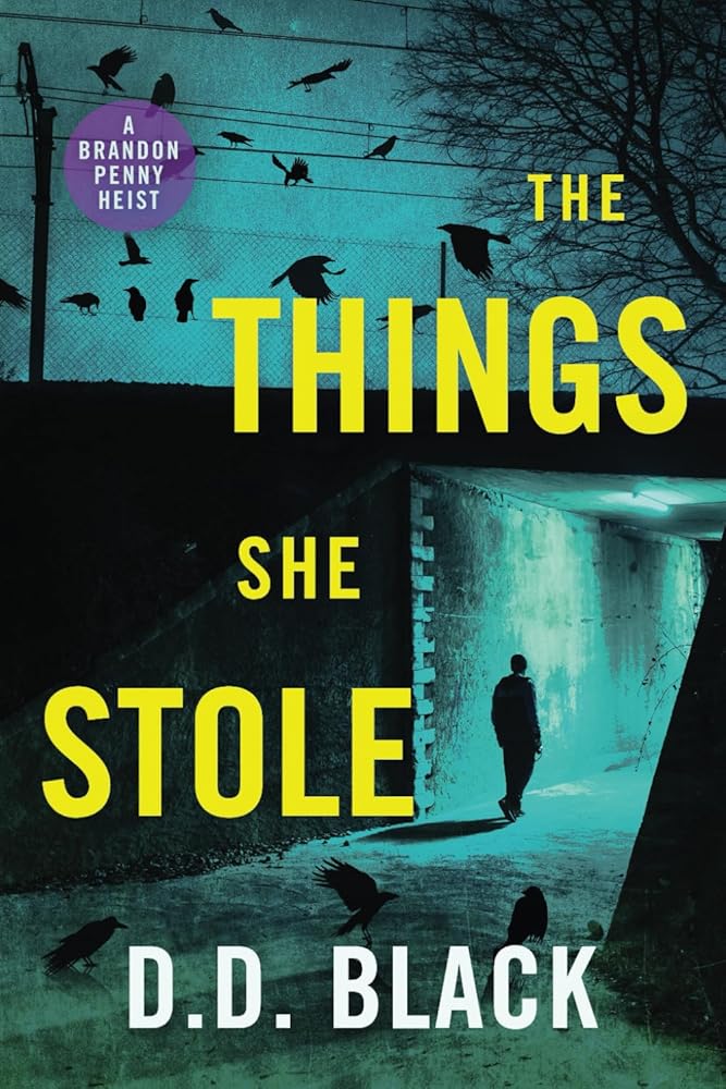 The Things She Stole (A Brandon Penny Crime Thriller) cover image