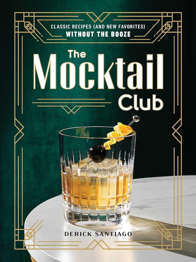 The Mocktail Club: Classic Recipes (and New Favorites) Without the Booze cover image