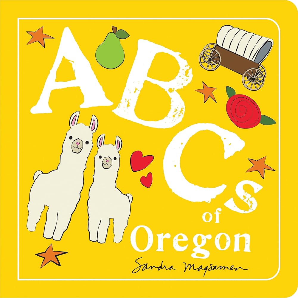 ABCs of Oregon: An Alphabet Book of Love, Family, and Togetherness (ABCs Regional) cover image