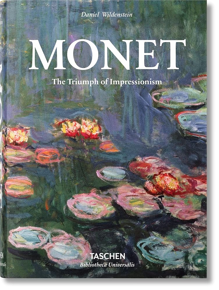 Monet. The Triumph of Impressionism (Bibliotheca Universalis) cover image